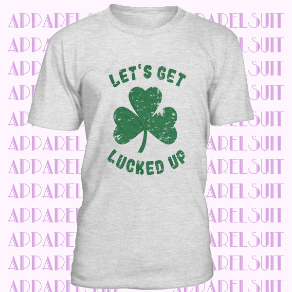 Lets Get Lucked Up, Funny Drinking Shirt, Joke Shamrock Shirt, Clover Beer T shirt, Saint Patricks Day Shirt, St Patrick Shirt For Men