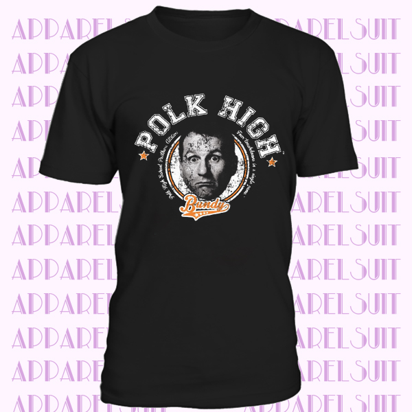 Polk High 33 Al Bundy eine schrecklich nette Familie Kult no ma am T-Shirt