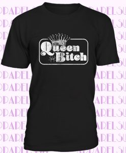 QUEEN BITCH Shirt, Sassy Shirt Women, Bossy T Shirt, Bling Tee, Womens Attitude Shirt Funny, Royalty Shirt, Fitted Shirts With Sayings