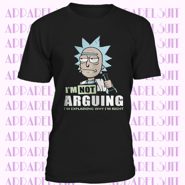 Rick & Morty T-Shirt I'm Not Arguing Men's Comedy T-Shirts