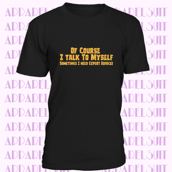 Sarcastic Shirt Women, Talk To Myself Shirt, Womens Shirt Funny, Shirts With Sayings, Offensive T Shirts, Funny Party T Shirts