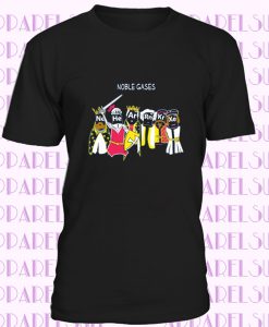 Science Shirt Women, Noble Gases T Shirt, Funny T Shirt, Nerdy Shirt Women, Periodic Table Shirt, Funny Knights Shirt, Unusual Shirts