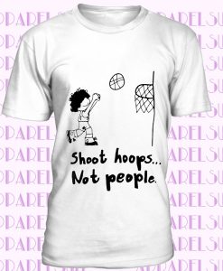 Shoot Hoops Not People T Shirt Funny Men's White Cotton Shirts Short Sleeve Top