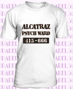 Alcatraz Psych Psycho Ward Prisoner Funny Slogan Graphic New Mens T-shirt