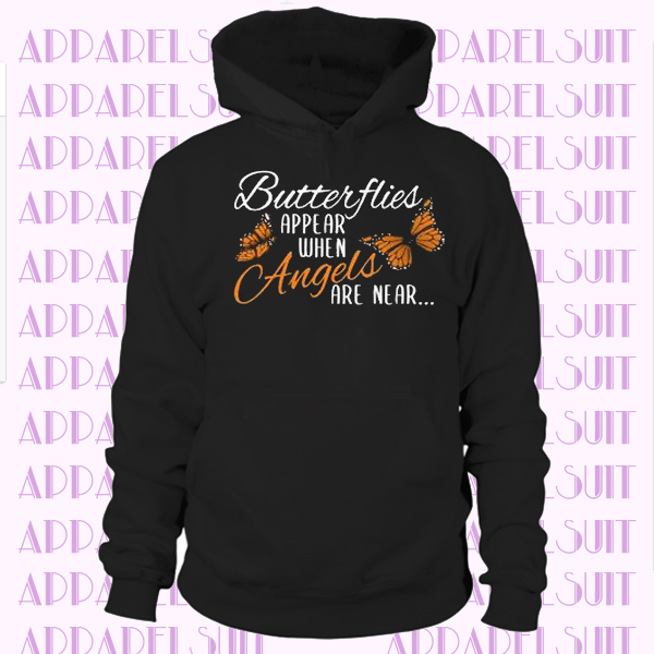 Butterflies Appear When Angels Are Near. Inspirational Quotes. Monarch Butterfly Unisex Hoodie