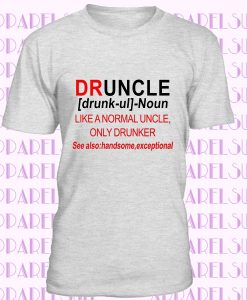 DRUNCLE Uncle Mens T Shirt Tee Birtjhday Gift for Uncles Him Drunk Uncle tshirt