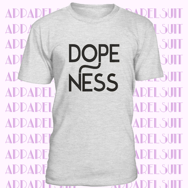 Dopeness T-shirt - Ladies - Ladies Unisex crewneck heather shirt - Hipster T-shirt - Dope T-shirt, Mens, Short & Long Sleeve T-shirt