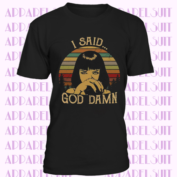 I Said God Damn Pulp Fiction Vintage G200 Black Cotton T-Shirt