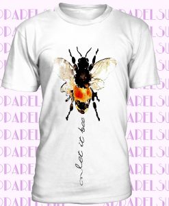 Nature T Shirt Let It Abeille Artistique Modèle Coupe Standard Pré Rétréci Coton