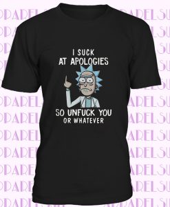 Rick and Morty I Suck At Apologies So Unfuck You or Whatever Retro Black T-Shirt