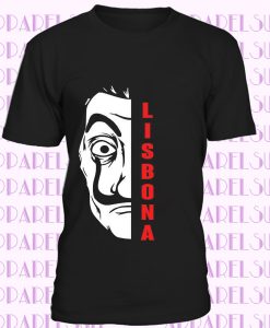 T-Shirt – Maglietta – La casa de papel – La casa di carta - Lisbona