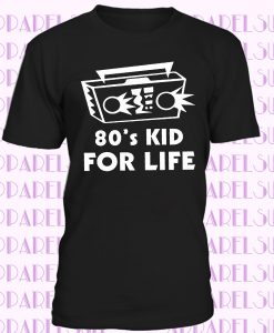 80's Kid For Life Shirt - Womens T-shirts - Womens Shirts - T-shirts for Women - Shirts With Sayings - Football Shirts For Women