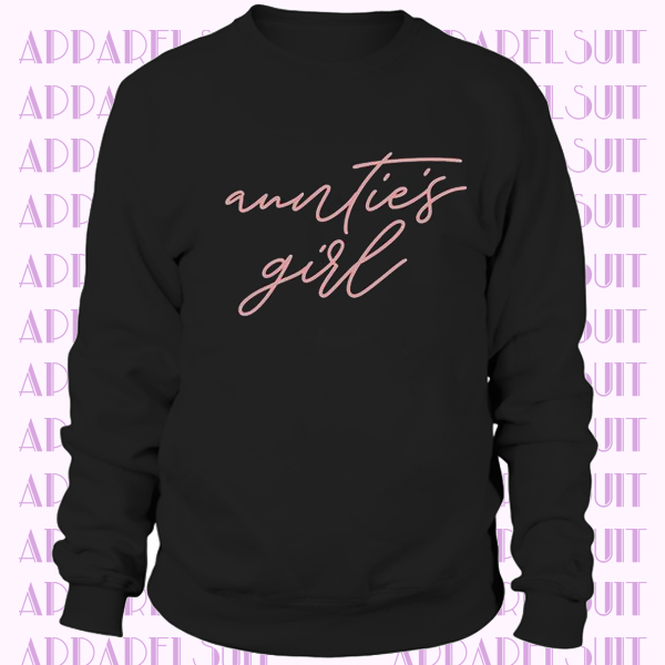 Auntie's Girl Sweatshirt Girl Sweater - Sweatshirt