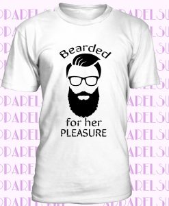 BEARDED FOR HER PLEASURE funny beard moustache