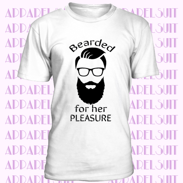 BEARDED FOR HER PLEASURE funny beard moustache