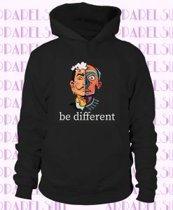 Be different Hoodie Dali & Picasso Hoodie Art