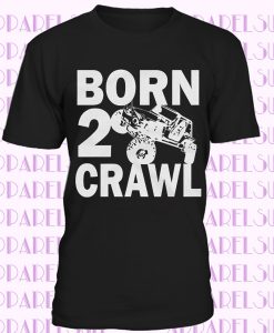 Born 2 Crawl T-Shirt