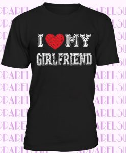 Boyfriend Gift T-shirt Valentines Day Tee Shirt Valentine's Day Gift Love Girlfriend Birthday Gift