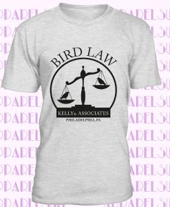 Charlie Kelly Shirt Bird Law T-Shirt Kelly And Associates Shirt