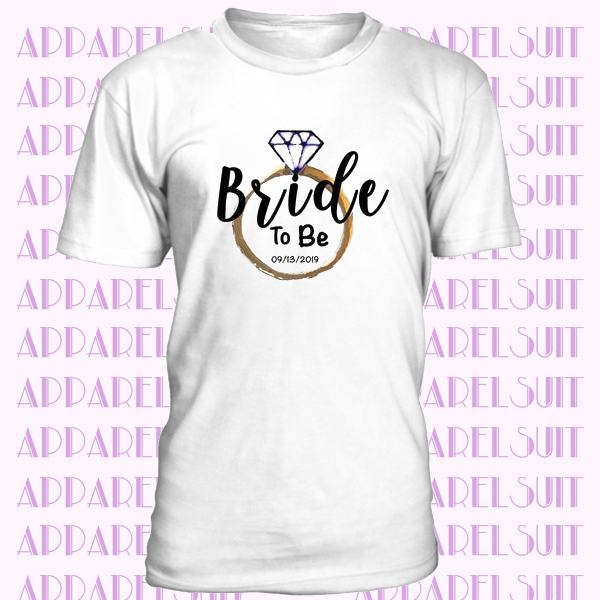 Custom Bride Gift - Bride To Be Shirt - Bride Diamond Ring T-Shirt