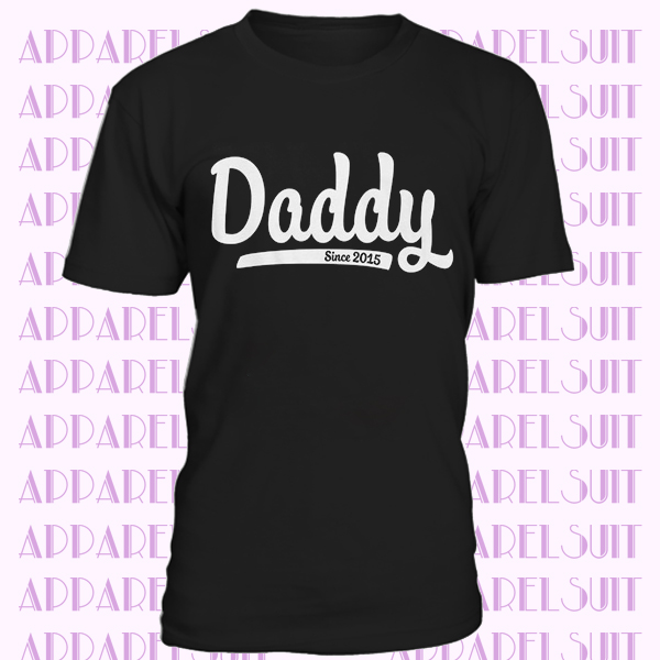 Daddy Since (ANY YEAR) T Shirt - New Dad TShirt Gift Idea - Item 1267