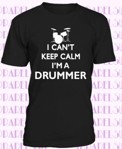 Drummer Keep Calm T-Shirt Funny drumming gift musician band mens