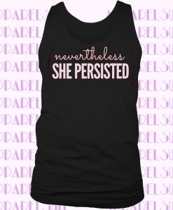 Feminist Tank Top ,Nevertheless She Persisted, Elizabeth Warren, Resist, Persist, feminist gift, feminist gifts