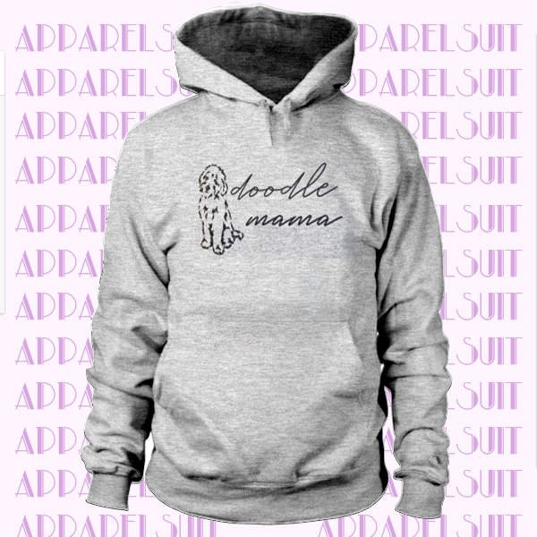 Goldendoodle Hoodie - Goldendoodle Mom Hoodie - Doodle Hoodie - Doodle Mama Hoodie - Doodle Mom Gifts - Goldendoodle Mom Gift