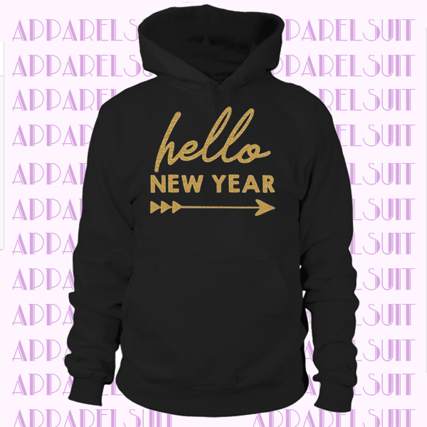 Hello New Year's Eve Shirt- T-shrit; Xmas; Holiday, Glitter, Shiny, shirt, hoodie