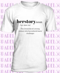 Herstory Unisex T-Shirt - Women Empowerment T-Shirt