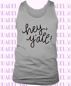 Hey Y'all Women's Tank, Hey Y'all Muscle Tank, Cute Women's Graphic Shirt, Country Tank Top, Texas Tank Top, Southern Tank Top, Gift for her