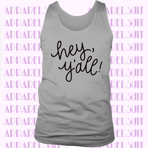 Hey Y'all Women's Tank, Hey Y'all Muscle Tank, Cute Women's Graphic Shirt, Country Tank Top, Texas Tank Top, Southern Tank Top, Gift for her