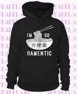 I'm So Ramentic Unisex Adult Crew Neck Sweatshirt Or Pullover Hoodie