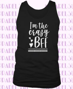 I'm the crazy Bff Tank top set Women's Ideal Racerback Tank