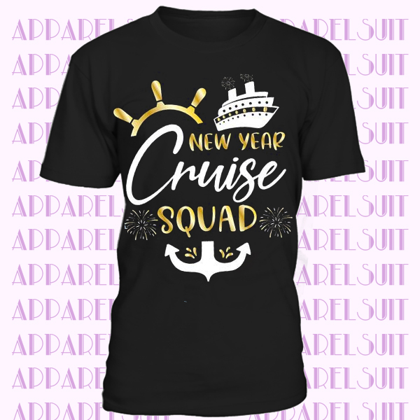 New Year Cruise Squad T-Shirt, Cruise Squad Shirt, New Year 2020 Shirt, Girls Trip Shirt, Vacation shirt, Family Cruise Shirt, Funny Shirt
