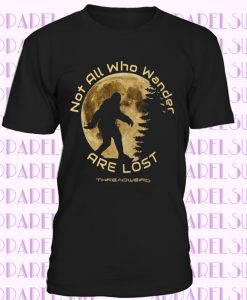 Not All Who Wander Are Lost Wanderlust Bigfoot Silhouette Unisex T-Shirt