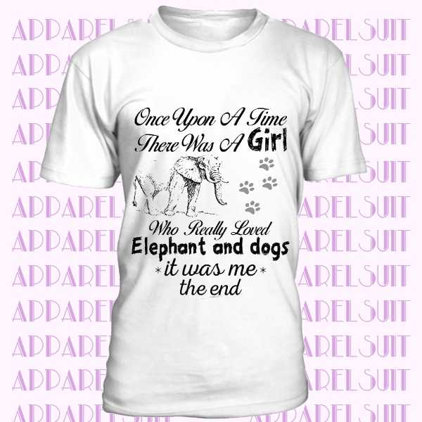 Once Upon A Time There Was A Girl Who Really Loved Elephant T-Shirt