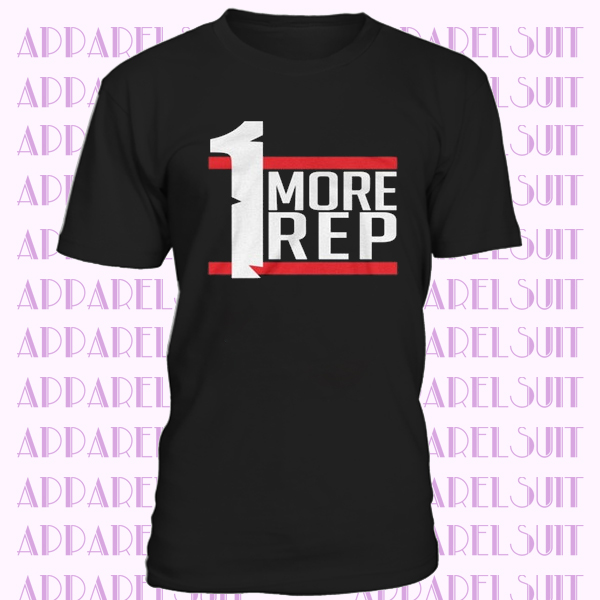 One more rep t-shirt