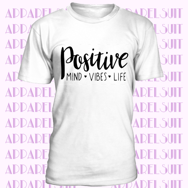 Positive Vibes SVG T-shirt - Positivity SVG T-shirt - Silhouette Studio - Cricut Cutting Lines - Positive Vibes Cutting Lines - T Shirt Designs - Positive