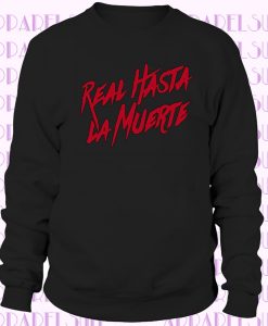 Real Hasta La Muerte Sweatshirt Anuel AA Album Sweatshirt Unisex Adult