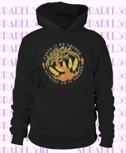 Tree of Life Hoodie, Spiritual Hoodie, Sweatshirt with Saying Earth Is My Church, Nature Is My Religion, Spiritual Quote, Nature Quote