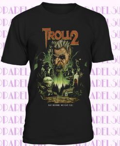 Troll 2 Best Worst Movie Ever Horror Cult Classic T-Shirt