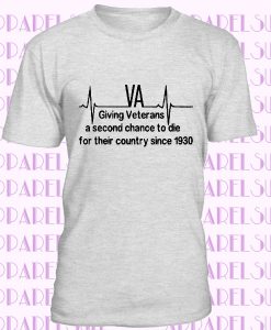 Veteran T-shirt - VA Shirt - Funny Shirt - Military Shirt - Veteran Apparel - Custom Shirt - Marine Shirt - Gift For Veteran - Army Shirt