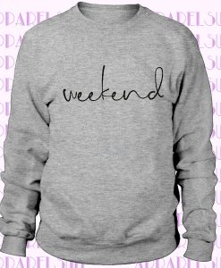 Weekend Sweatshirt - Graphic Sweater
