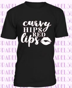 Womens TShirt - Sassy Ladies TShirt - Curvy Hips Red Lips - Short-Sleeve Unisex Fit T-Shirt