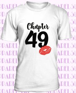 Chapter 49 T-shirt