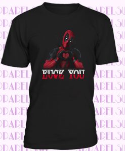 Deadpool Love You T-Shirt Unisex Men's Comedy T-Shirt