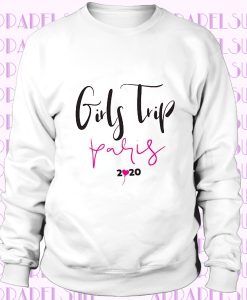 Girls trip 2020 Sweatshirt