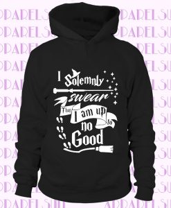 I Solemnly Swear I Am Up To No Good Hoodie