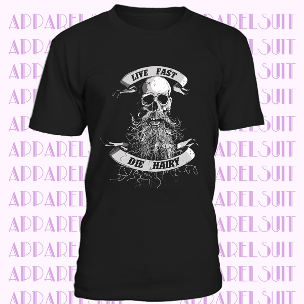 Live Fast Die Hairy T-Shirt